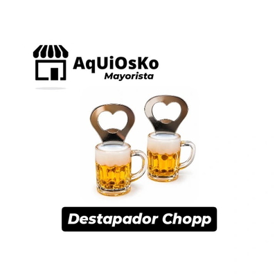 Destapador Chopp