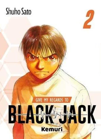 GIVE MY REGARDS TO BLACK JACK Tomo 2 Kemuri