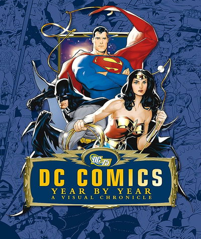 DC COMICS YEAR BY YEAR HC DK Publishing