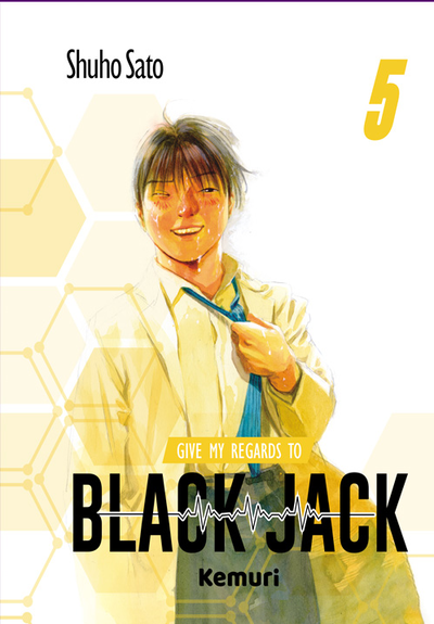 GIVE MY REGARDS TO BLACK JACK Tomo 5 Kemuri