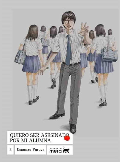 QUIERO SER ASESINADO POR MI ALUMNA Tomo 2 Merci