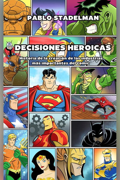 DECISIONES HEROICAS