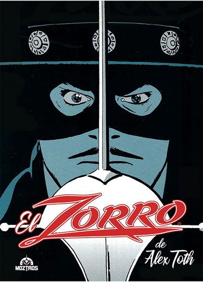 EL ZORRO DE ALEX TOTH Moztros