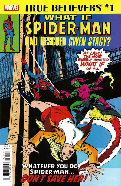 TRUE BELIEVERS WHAT IF SPIDER-MAN HAD RESCUED GWEN STACEY