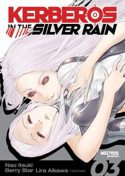 KERBEROS IN THE SILVER RAIN Tomo 3 Moztros