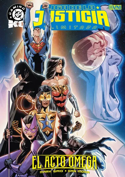 LIGA DE LA JUSTICIA ILIMITADA : EL ACTO OMEGA Ovni Press