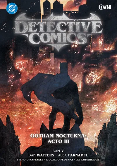 DETECTIVE COMICS: GOTHAM NOCTURNA: ACTO III Ovni Press
