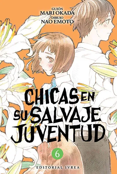 CHICAS EN SU SALVAJE JUVENTUD Tomo 6 Ivrea