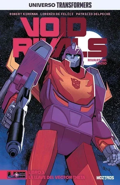 VOID RIVALS Tomo 3 UNIVERSO TRANSFORMERS Moztros