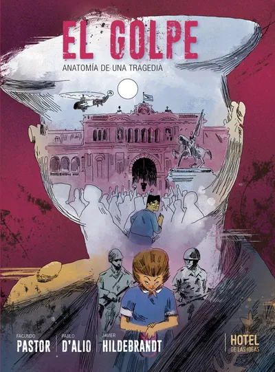 EL GOLPE: ANATOMIA DE UNA TRAGEDIA Hotel de las Ideas