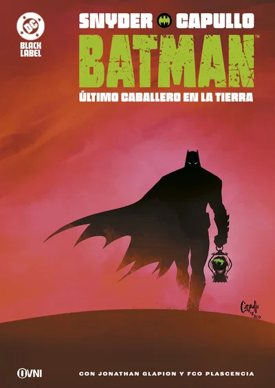 BATMAN: ÚLTIMO CABALLERO EN LA TIERRA Nueva Edición Ovni Press
