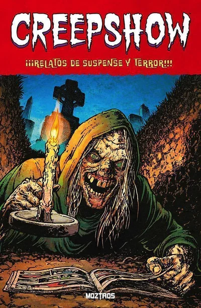 CREEPSHOW Tomo 1: RELATOS DE SUSPENSE Y TERROR Moztros