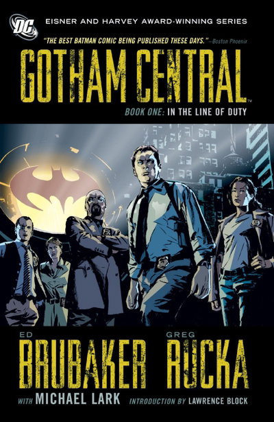GOTHAM CENTRAL Vol 1 IN THE LINE OF DUTY HC