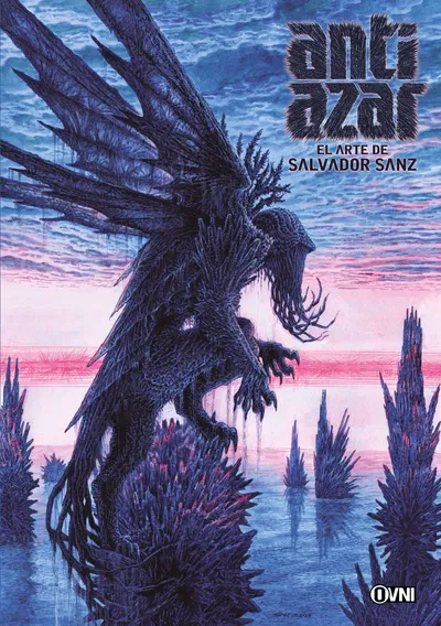 ANTIAZAR: EL ARTE DE SALVADOR SANZ Ovni Press