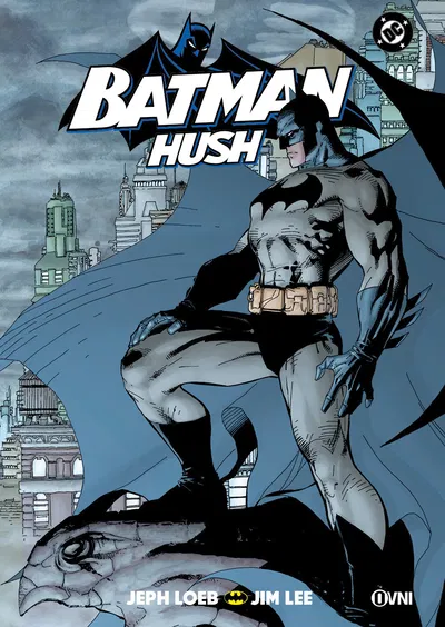 BATMAN: HUSH (Nueva Edición) Ovni Press