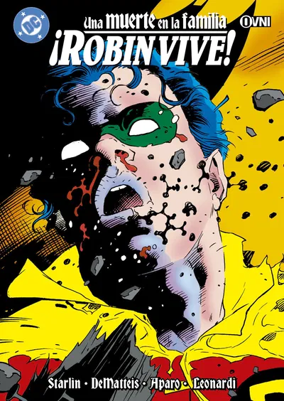BATMAN: UNA MUERTE EN LA FAMILIA: ¡ROBIN VIVE! Ovni Press