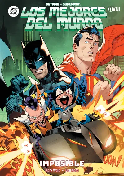 BATMAN/SUPERMAN LOS MEJORES DEL MUNDO: IMPOSIBLE Ovni Press