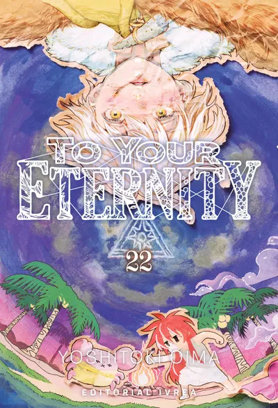 TO YOUR ETERNITY Tomo 22 Ivrea