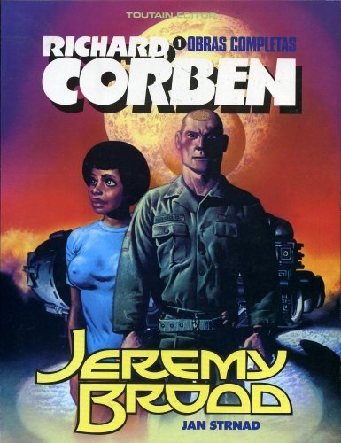 RICHARD CORBEN OBRAS COMPLETAS # 1 Toutain