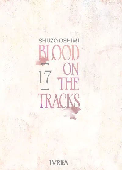 BLOOD ON THE TRACKS Tomo 17 Ivrea
