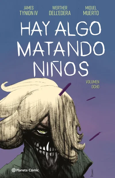 HAY ALGO MATANDO NIÑOS Tomo 8 Planeta