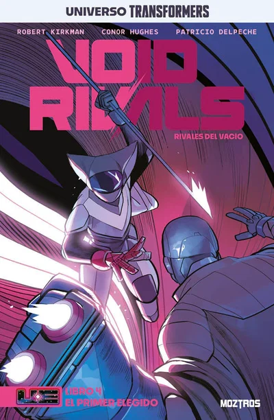 VOID RIVALS Tomo 4 UNIVERSO TRANSFORMERS Moztros