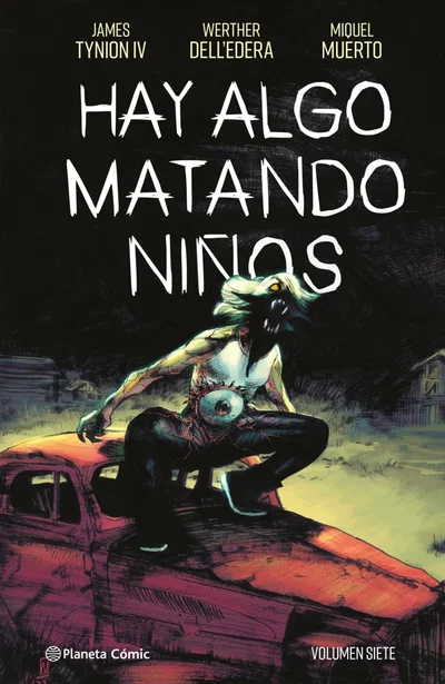 HAY ALGO MATANDO NIÑOS Tomo 7 Planeta