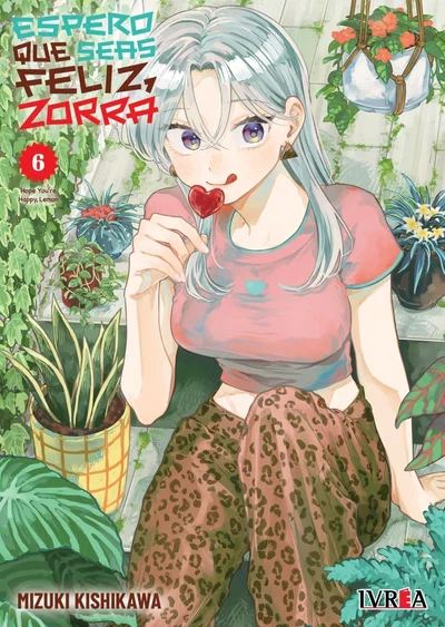 ESPERO QUE SEAS FELIZ, ZORRA Tomo 6 Ivrea