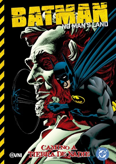 BATMAN NO MAN'S LAND Tomo 6 CAMINO A TIERRA DE NADIE Ovni Press