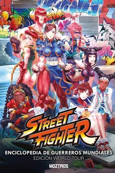 STREET FIGHTER ENCICLOPEDIA DE GUERREROS MUNDIALES Moztros