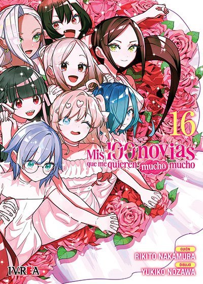 MIS 100 NOVIAS QUE ME QUIEREN MUCHO MUCHO Tomo 16 Ivrea