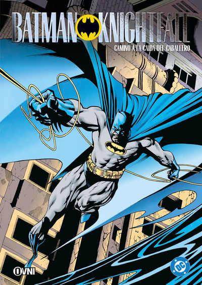 BATMAN KNIGHTFALL Tomo 0: CAMINO A LA CAÍDA DEL CABALLERO Ovni Press