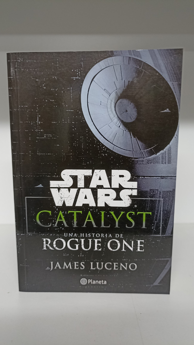 Libro Star Wars Catalyst una Historia de Rougue One StarWars