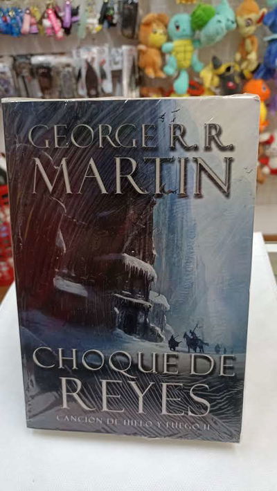 Libro Game of Throne - Choque de Reyes - cancion de Hielo y Fuego 2