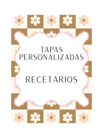 Recetario TAPAS PERSONALIZADAS Lissete Sistema de Discos