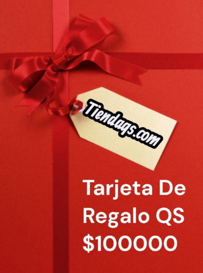 TARJETA DE REGALO QS $100000