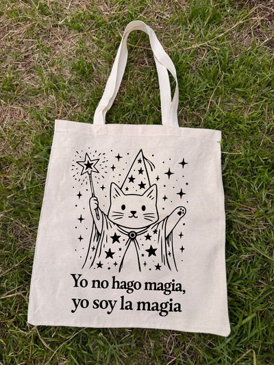 Tote bag Yo no hago magia, soy magia