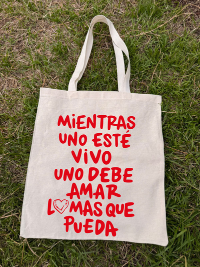 Tote bag Uno debe amar lo mas que se pueda