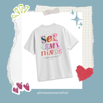 Remera Ser como niños 