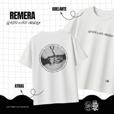 Remera "Volver a casa de la Abuela"