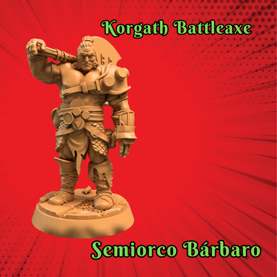 Semiorco Bárbaro "Korgath Battleaxe"