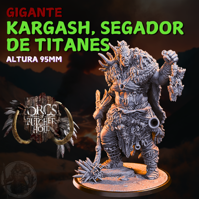 Kargash, Segador de Titanes - Orcos de Butcherhold