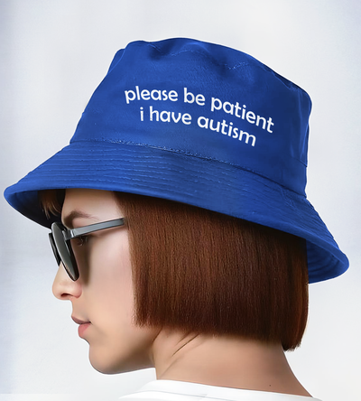Please be patient i have autism