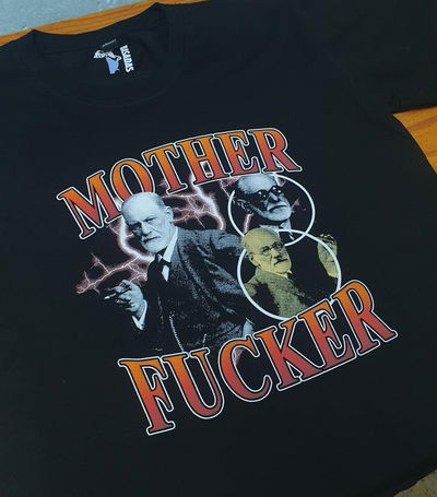 Sigmund Freud Mother Fucker