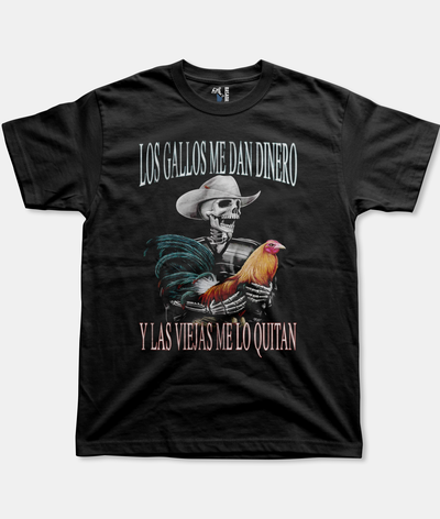 Los Gallos Me Dan Dinero y Las Viejas Me Lo Quitan