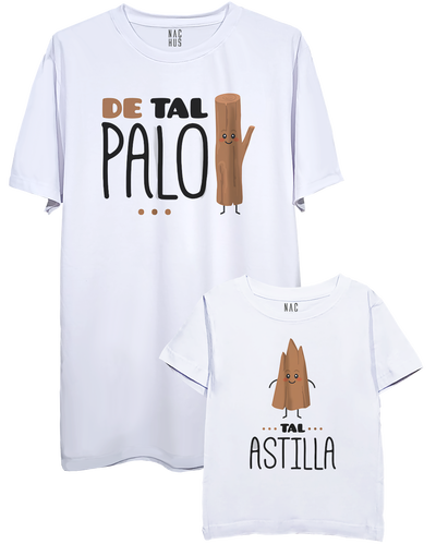 DE TAL PALO - TAL ASTILLA
