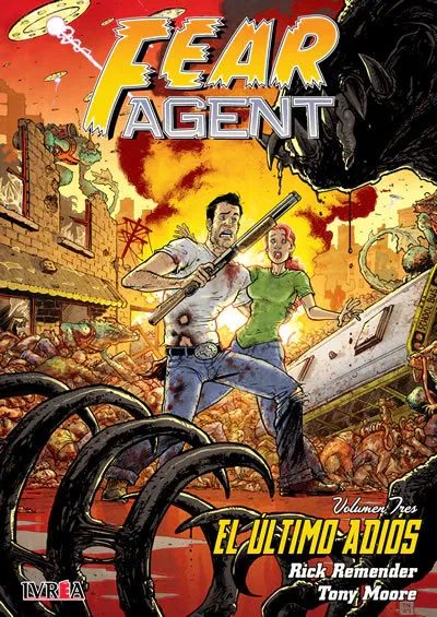 Fear Agent Vol. 3: El último Adiós