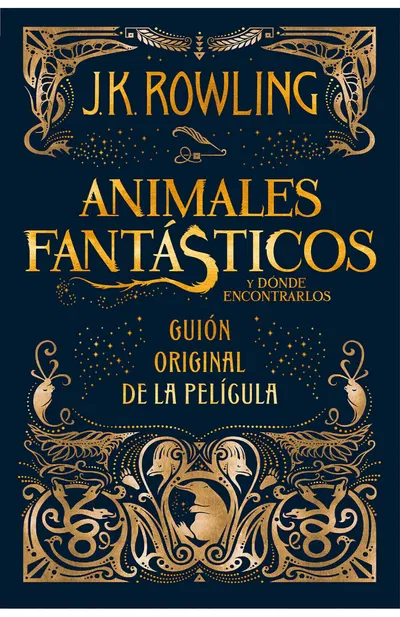 Animales fantásticos y dónde encontrarlos. Guión original de la película