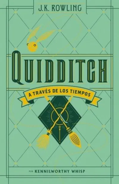 Quidditch a Traves de los Tiempos (Un libro de la biblioteca de Hogwarts)