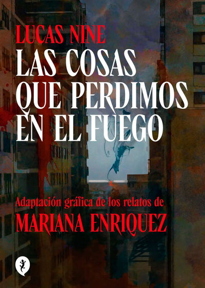 Las Cosas que Perdimos en el Fuego (Novela Gráfica)